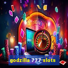 godzilla 777 slots